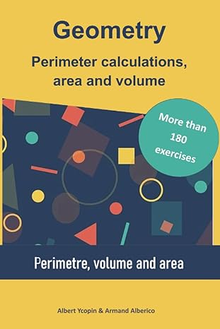 geometry perimetre aera and volume perimetre aera and volume 1st edition albert ycopin ,armand alberico