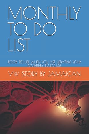 monthly to do list book to use when you are updating your monthly to do list 1st edition vw story by jamaican