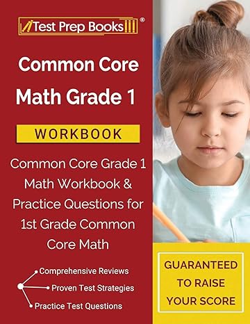 common core math grade 1 workbook common core grade 1 math workbook and practice questions for 1st grade