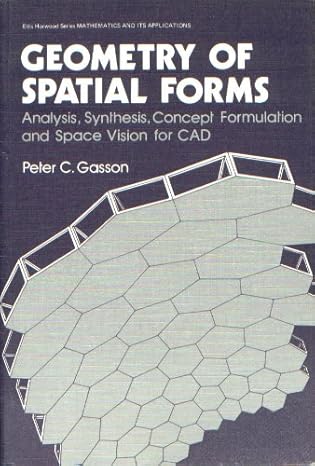 geometry of spatial forms 1st edition peter c gasson 047020009x, 978-0470200094