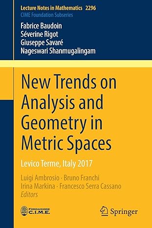 new trends on analysis and geometry in metric spaces levico terme italy 2017 1st edition fabrice baudoin