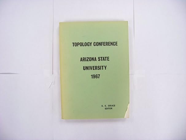topology conference arizona state university 1967 1st edition e e grace b000jwuz04