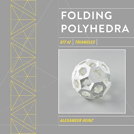 folding polyhedra kit 2 triangles 1st edition alexander heinz 0764362747, 978-0764362743