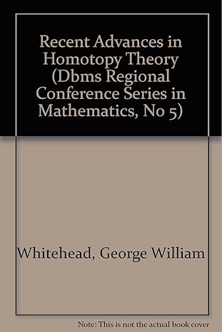 recent advances in homotopy theory 1st edition george william whitehead 0821816543, 978-0821816547