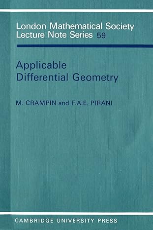 applicable differential geometry 1st edition m crampin ,f a e pirani 0521231906, 978-0521231909