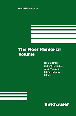 the floer memorial volume 1st edition helmut hofer ,clifford h taubes ,alan weinstein ,eduard zehnder
