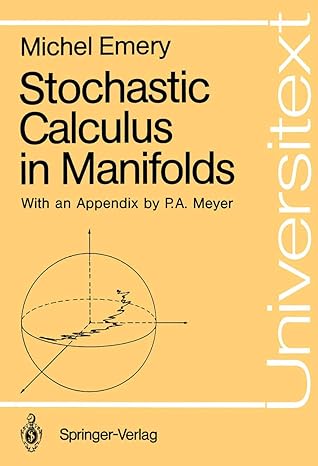 stochastic calculus in manifolds 1st edition michel emery 3540516646, 978-3540516644