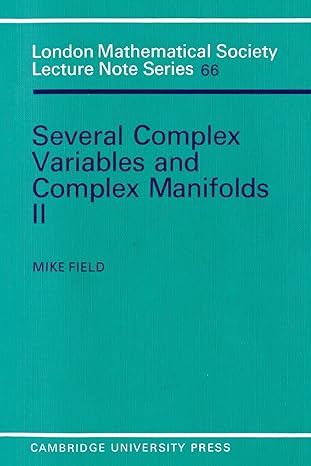 several complex variables and complex manifolds ii 1st edition mike field 0521288886, 978-0521288880