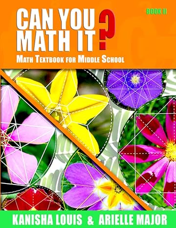 can you math it book ii math textbook for middle school 1st edition kanisha louis ,arielle major b0b86p7vf2,