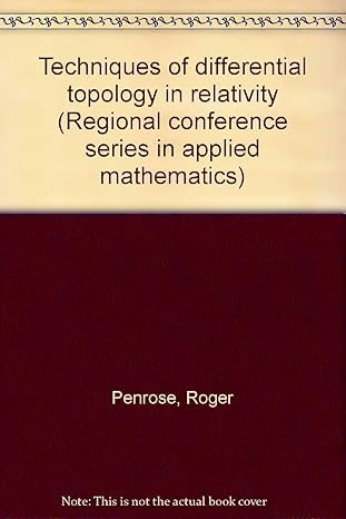 techniques of differential topology in relativity 1st edition roger penrose b0006cb9cu