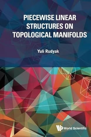 piecewise linear structures on topological manifolds 1st edition yuli rudyak b01n3c2zp0