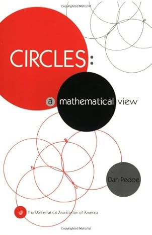circles a mathematical view 2nd edition dan pedoe 0883855186, 978-0883855188