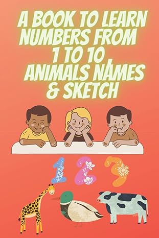 a book to learn numbers from 1 to 10 animals names and sketch kids educational book about numbers animals