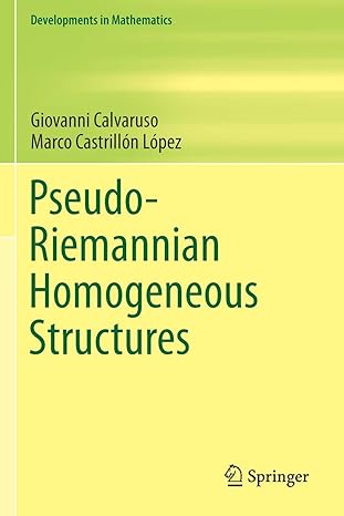 pseudo riemannian homogeneous structures 1st edition giovanni calvaruso ,marco castrillon lopez 3030181545,