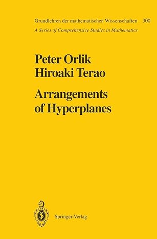 arrangements of hyperplanes 1st edition peter orlik ,hiroaki terao 3642081371, 978-3642081378