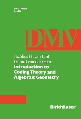 introduction to coding theory and algebraic geometry 1988th edition j van lint ,g van der geer 3764322306,