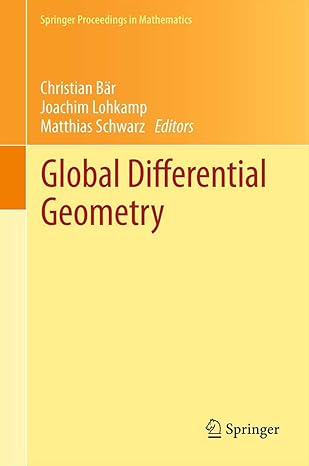 global differential geometry 2012th edition christian bar ,joachim lohkamp ,matthias schwarz 3642439098,