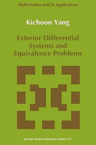 exterior differential systems and equivalence problems 1st edition kichoon yang 9048141184, 978-9048141180