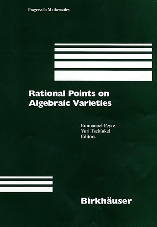 rational points on algebraic varieties zweite aktualisierte und erweiterte auflage 1st edition emmanuel peyre