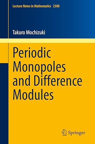 periodic monopoles and difference modules 1st edition takuro mochizuki 3030944999, 978-3030944995