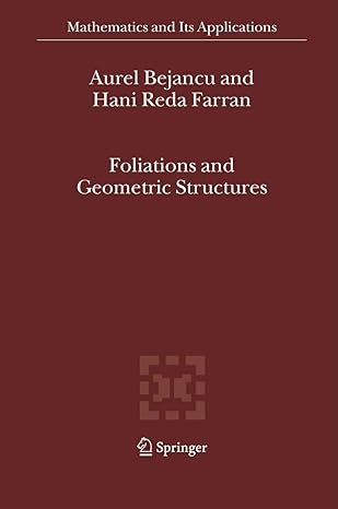 foliations and geometric structures 1st edition aurel bejancu ,hani reda farran 9048169410, 978-9048169412