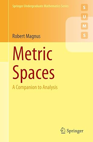 metric spaces a companion to analysis 1st edition robert magnus 3030949451, 978-3030949457