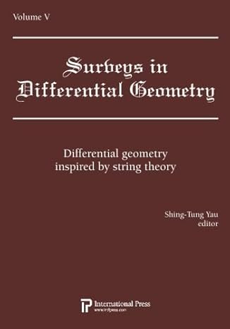 surveys in differential geometry vol 5 differential geometry inspired by string theory 1st edition various