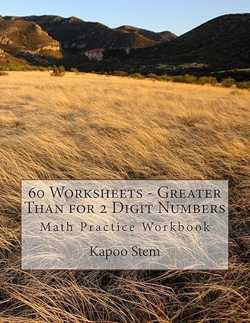 60 worksheets greater than for 2 digit numbers math practice workbook workbook edition kapoo stem 1511987073,