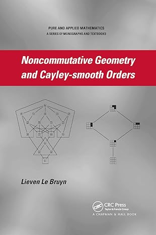 noncommutative geometry and cayley smooth orders 1st edition lieven le bruyn 0367388707, 978-0367388706