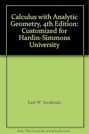 calculus with analytic geometry customized for hardin simmons university 4th edition earl w swokoski