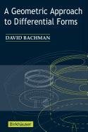 a geometric approach to differential forms 1st edition david bachman 0817671277, 978-0817671273