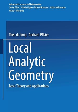 local analytic geometry basic theory and applications 2000th edition theo de jong ,gerhard pfister