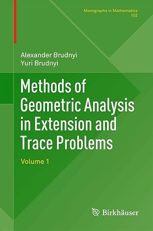 methods of geometric analysis in extension and trace problems volume 1 2012th edition alexander brudnyi ,prof