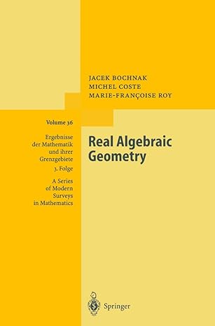 real algebraic geometry 1st edition jacek bochnak ,michel coste ,marie francoise roy 364208429x,