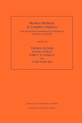 modern methods in complex analysis 1st edition thomas bloom ,david w catlin ,john p d'angelo ,yum tong siu