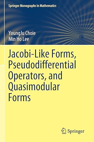 jacobi like forms pseudodifferential operators and quasimodular forms 1st edition youngju choie ,min ho lee