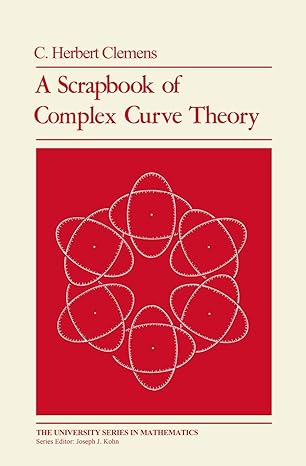 a scrapbook of complex curve theory 1980th edition c herbert clemens 1468470027, 978-1468470024