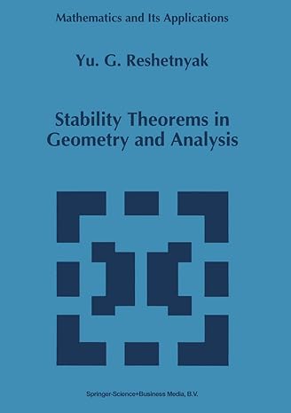 stability theorems in geometry and analysis 1st edition yu g reshetnyak 9048144671, 978-9048144679