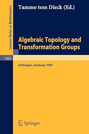 algebraic topology and transformation groups proceedings of a conference held in gottingen frg august 23 29