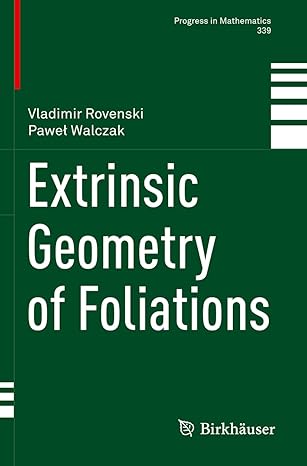 extrinsic geometry of foliations 1st edition vladimir rovenski ,pawel walczak 3030700690, 978-3030700690