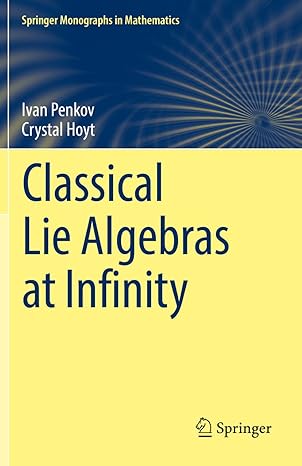 classical lie algebras at infinity 1st edition ivan penkov ,crystal hoyt 3030896625, 978-3030896621