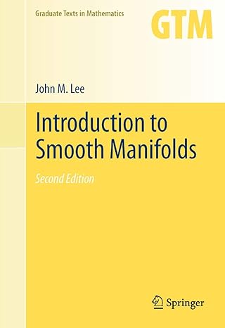 introduction to smooth manifolds 2nd edition john lee 1489994750, 978-1489994752