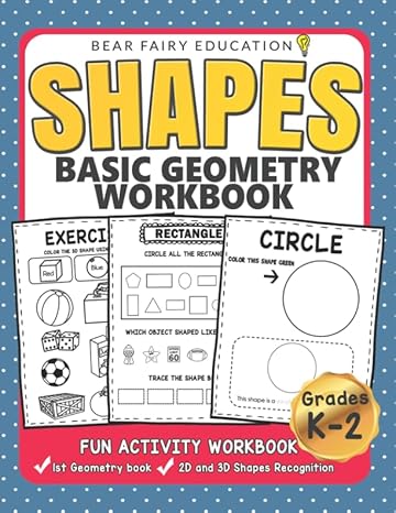 shapes basic geometry workbook grades k 2 1st edition bear fairy education 1730915590, 978-1730915598