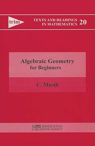 algebraic geometry for beginners 1st edition musilli 8185931666, 978-8185931661