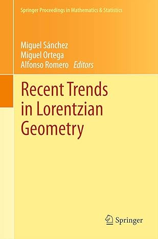 recent trends in lorentzian geometry 2013th edition miguel sanchez ,miguel ortega ,alfonso romero 1489996834,