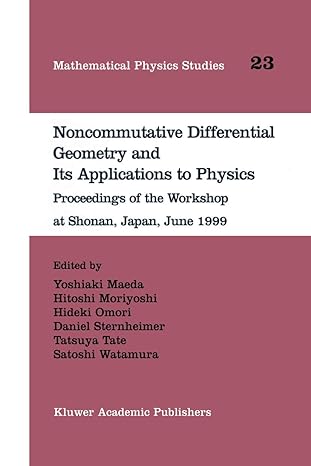 noncommutative differential geometry and its applications to physics proceedings of the workshop at shonan