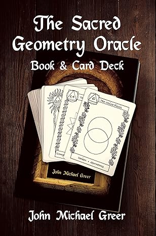 the sacred geometry oracle book and card deck 1st edition john michael greer 191280719x, 978-1912807192