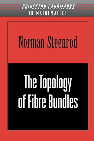 the topology of fibre bundles 1st edition norman steenrod 0691005486, 978-0691005485