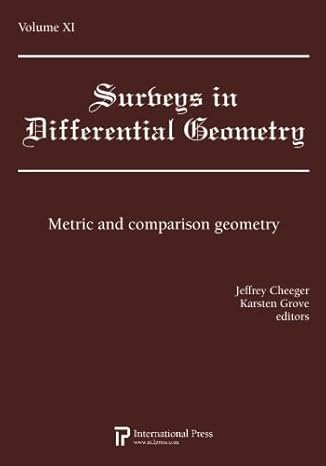 surveys in differential geometry vol 11 metric and comparison geometry 1st edition various ,jeffrey cheeger