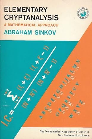 elementary cryptanalysis a mathematical approach 3rd ptg edition abraham sinkov b000hzun2s